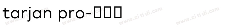 tarjan pro字体转换